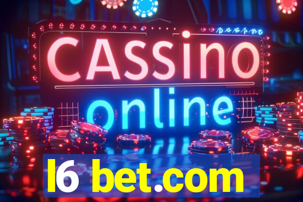 l6 bet.com